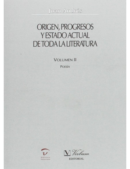 Origen progresos y estado actual de toda la literatura