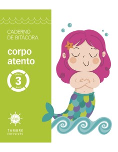 Proxecto Alas Corpo atento 3 anos Caderno de bitacora
