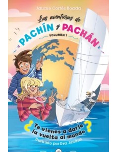 Las aventuras de Pachin y Pachan te vienes a dar la vuelta al mundo