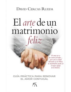 ARTE DE UN MATRIMONIO FELIZ EL