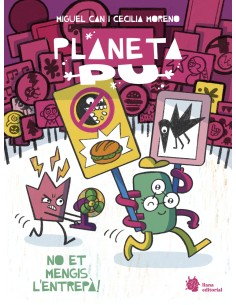 Planeta PU No et mengis l entrepa