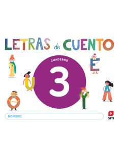 Cuaderno de lectoescritura 3 Letras de cuento