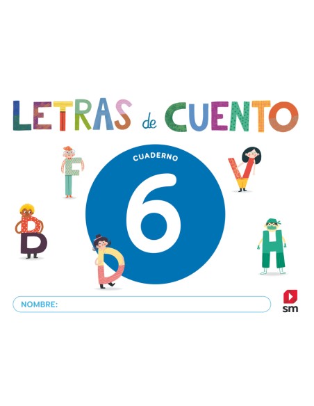 Cuaderno de lectoescritura 6 Letras de cuento
