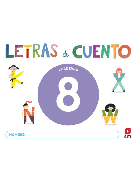Cuaderno de lectoescritura 8 Letras de cuento