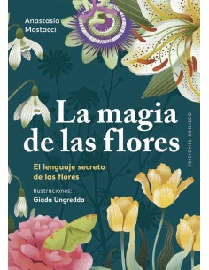 La magia de las flores