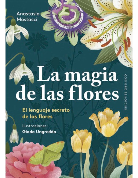 La magia de las flores