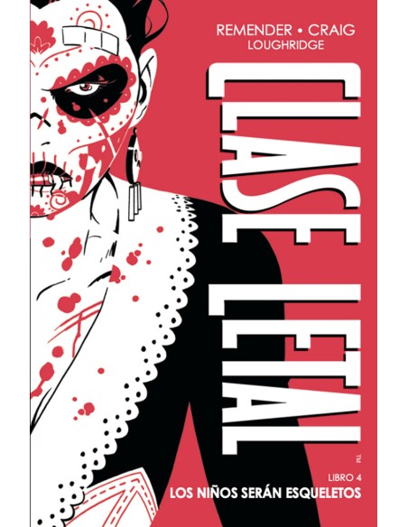 CLASE LETAL EDICION DE LUJO 4 LOS NINOS SERAN ESQUELETOS