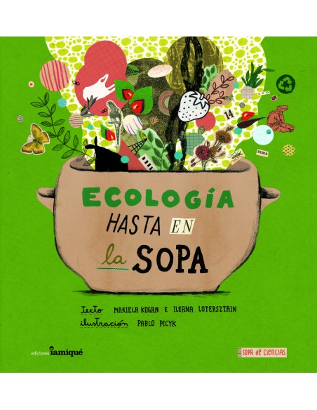 ECOLOGIA HASTA EN LA SOPA ECOLOGIA HASTA EN LA SOPA