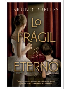 Lo fragil y lo eterno