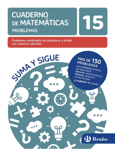 15 Problemas combinados de multiplicar y dividir con numeros naturales