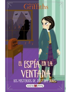 Los misterios de Justina Jones 4 El espia en la ventana