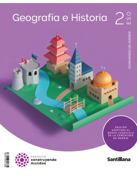 2ESO GEOGRAFIA E HISTORIA MADRID CONSTRUYENDO MUNDOS