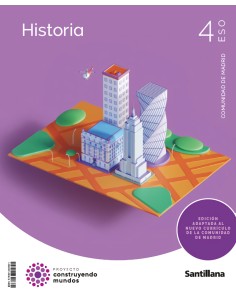 4ESO HISTORIA MADRID CONSTRUYENDO MUNDOS