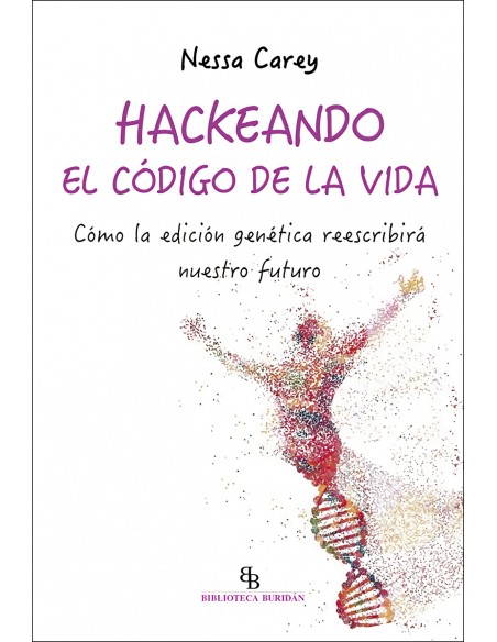 Hackeando el codigo de la vida