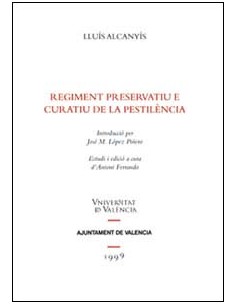 REGIMENT PRESERVATIU E CURATIU DE LA PESTILENCIA