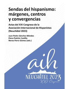 SENDAS DEL HISPANISMO MARGENES CENTROS Y CONVERGENCIA