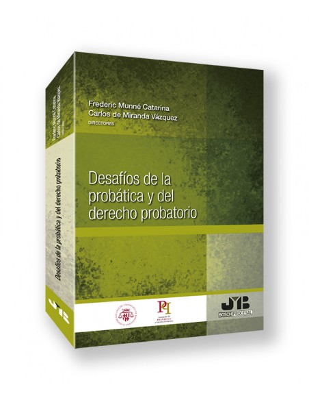 Desafios de la probatica y del Derecho probatorio