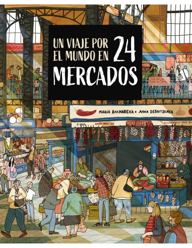 Un viaje por el mundo en 24 mercados