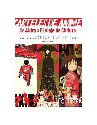 CARTELES DE ANIME DE AKIRA A EL VIAJE DE CHIHIRO