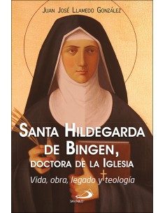 SANTA HILDEGARDA DE BINGEN DOCTORA DE LA IGLESIA