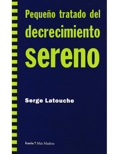 Pequeno tratado del decrecimiento sereno