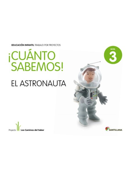 4CUANTO SABEMOS ASTRONAUTA 5 ANOS PROYECTOS INFANTI