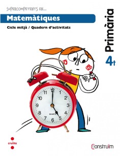 Quadern matematiques 4t primaria construim