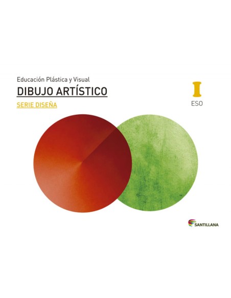 EDUCACION PLASTICA VISUAL Y AUDIOVISUAL DIBUJO ARTISTICO SERIE DISENA NIVEL I ESO SANTILLANA