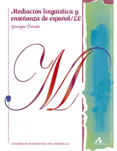 Mediacion linguistica y ensenanza espanol