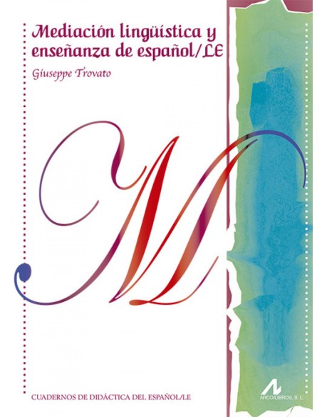 Mediacion linguistica y ensenanza espanol