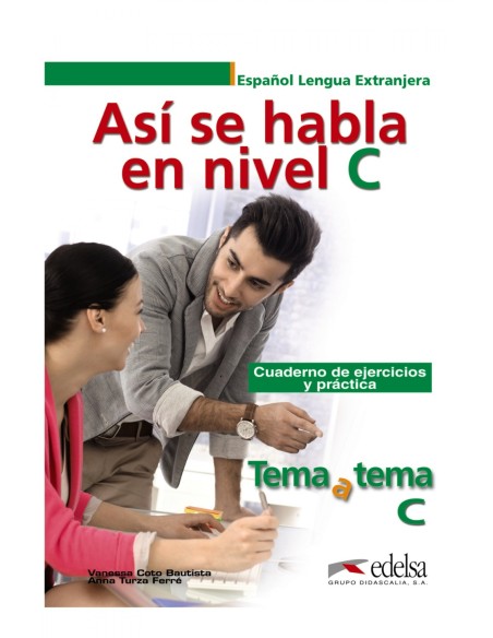 Asi se habla nivel C Tema a tema Ejercicios y practica