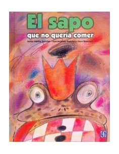 El sapo que no queria comer