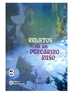 Relatos de un peregrino ruso a su padre espiritual