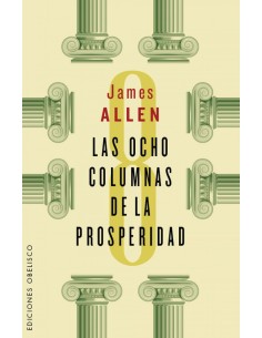 LAS OCHO COLUMNAS DE LA PROSPERIDAD