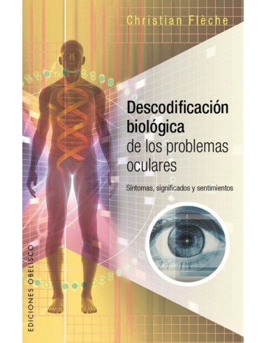 DESCODIFICACION BIOLOGICA DE LOS PROBLEMAS OCULARES