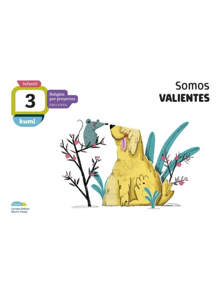 SOMOS VALIENTES 3 ANOS PROYECTO KUMI RELIGION 2018