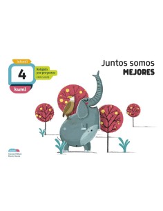 JUNTOS SOMOS MEJORES 4 ANOS PROYECTO KUMI RELIGION 2018