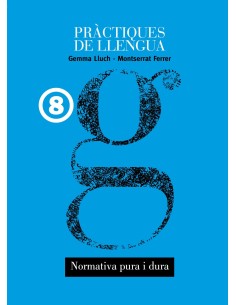 PRACTIQUES LLENGUA 8 08 NORMATIVA PURA I DURA