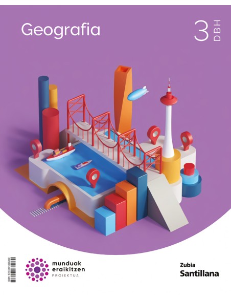 GEOGRAFIA 3DBH MUNDUAK ERAIKITZEN EUSKADI 2022