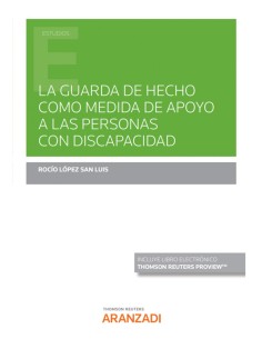 La guarda de hecho como medida de apoyo a las personas con discapacidad Papel e book