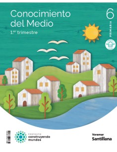 CONOCIMIENTO DEL MEDIO 6EPRIMARIA CONSTRUYENDO MUNDOS VALENCIA 2023