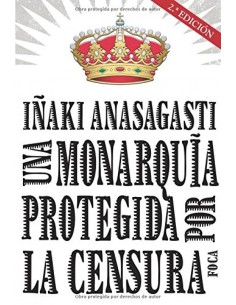 Una monarquia protegida por la censura