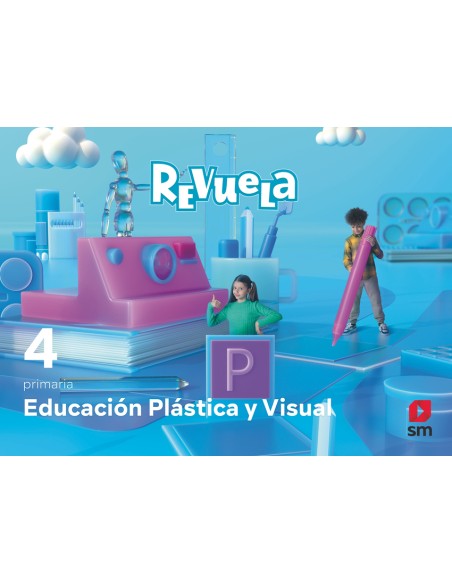 Educacion Plastica y Visual 4 Primaria Revuela