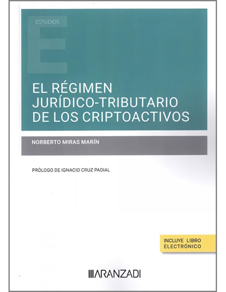 El regimen juridico tributario de los criptoactivos Papel e book