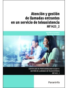 Atencion y gestion de llamadas entrantes en un servicio de teleasistencia