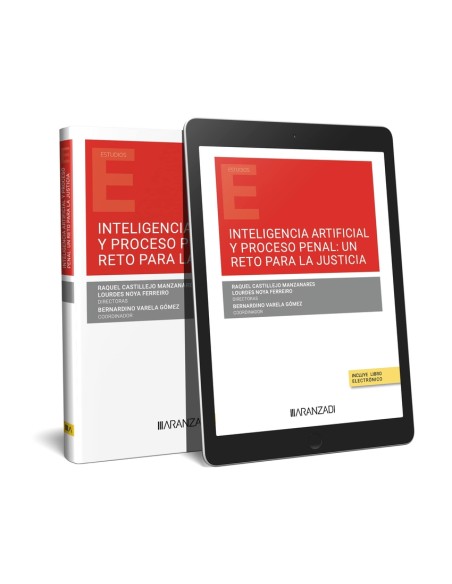 Inteligencia artificial y proceso penal un reto para la justicia Papel e book