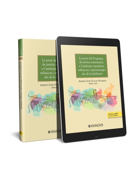 La praxis del programa de justicia restaurativa en Catalunya narrativas reflexiones y aprendizajes desde la facilitacion Ed Cat