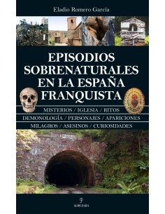 EPISODIOS SOBRENATURALES EN LA ESPANA FRANQUISTA