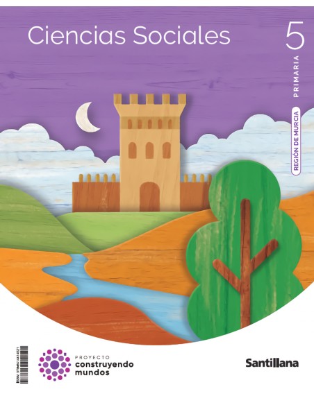 CIENCIAS SOCIALES MURCIA 5 PRIMARIA CONSTRUYENDO MUNDOS