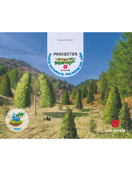 Parcs naturals pulmons del mon 4 anys Explora cicle
